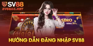 Đăng Nhập SV88 Nhanh Chóng Trải Nghiệm Cá Cược Đỉnh Cao