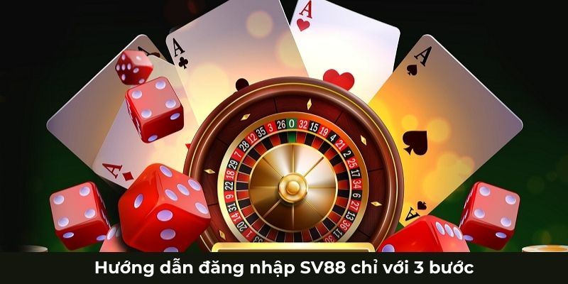 Hướng dẫn đăng nhập SV88 chỉ với 3 bước Hướng dẫn đăng nhập SV88 chỉ với 3 bước