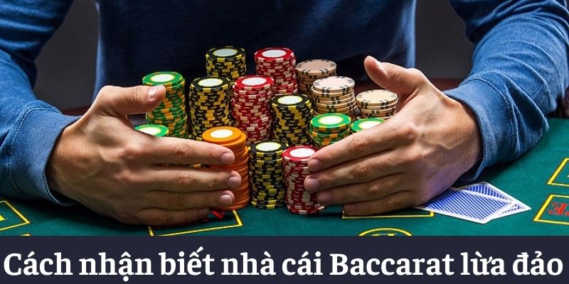 Nhận biết như thế nào về địa chỉ Baccarat có lừa đảo? Nhận biết như thế nào về địa chỉ Baccarat có lừa đảo?
