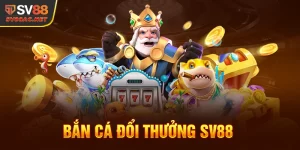 Bắn cá ăn tiền trên SV88 – Cách kiếm tiền ngay khi giải trí
